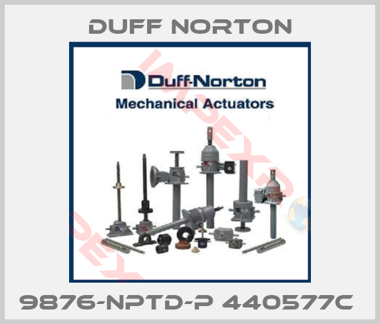 Duff Norton-9876-NPTD-P 440577C 