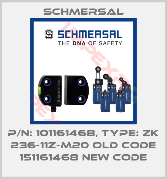 Schmersal-p/n: 101161468, Type: ZK 236-11Z-M20 old code 151161468 new code