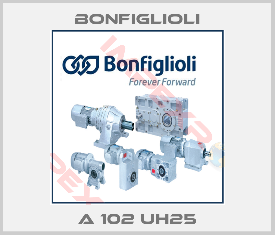 Bonfiglioli-A 102 UH25
