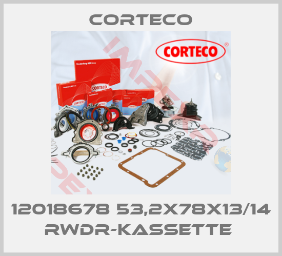 Corteco-12018678 53,2x78x13/14 RWDR-KASSETTE 