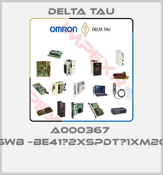 Delta Tau-A000367  SWB –BE41‐2XSPDT‐1XM20 