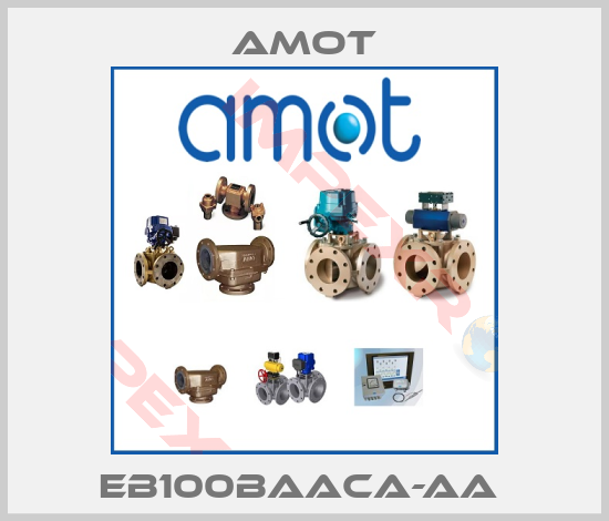 Amot-EB100BAACA-AA 