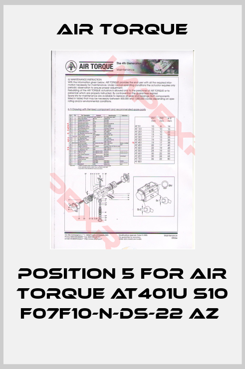 Air Torque-Position 5 for AIR TORQUE AT401U S10 F07F10-N-DS-22 AZ 