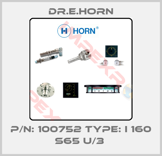 Dr.E.Horn-P/N: 100752 Type: I 160 S65 u/3 