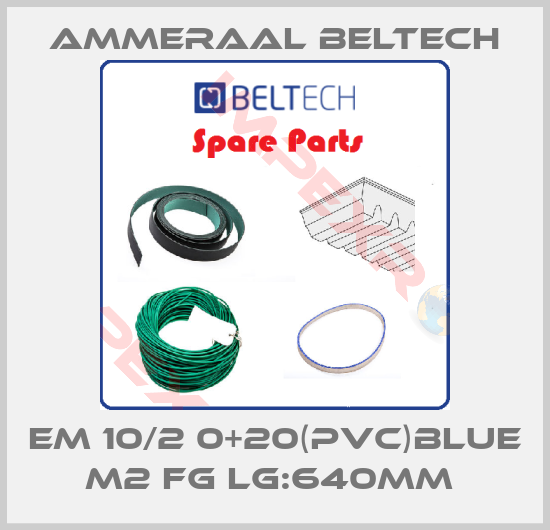 Ammeraal Beltech-EM 10/2 0+20(PVC)BLUE M2 FG LG:640MM 