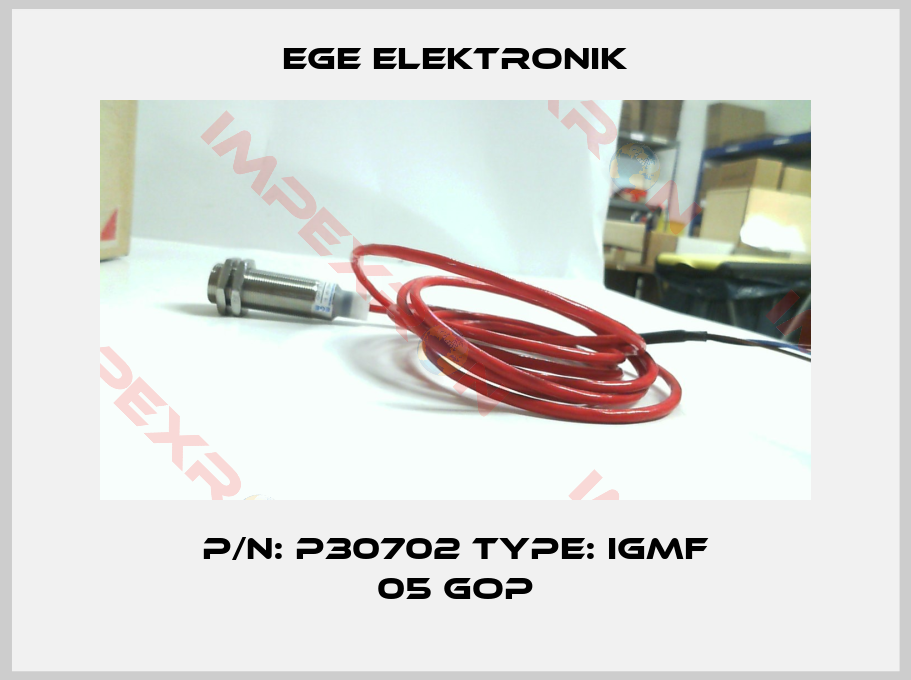 Ege-P/N: P30702 Type: IGMF 05 GOP