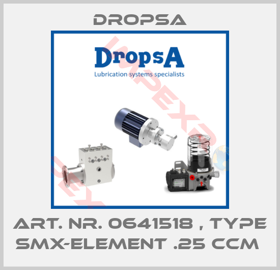 Dropsa-Art. Nr. 0641518 , type SMX-ELEMENT .25 CCM 