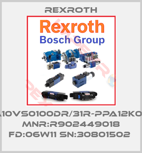 Rexroth-A10VS0100DR/31R-PPA12K07  MNR:R902449018 FD:06W11 SN:30801502 