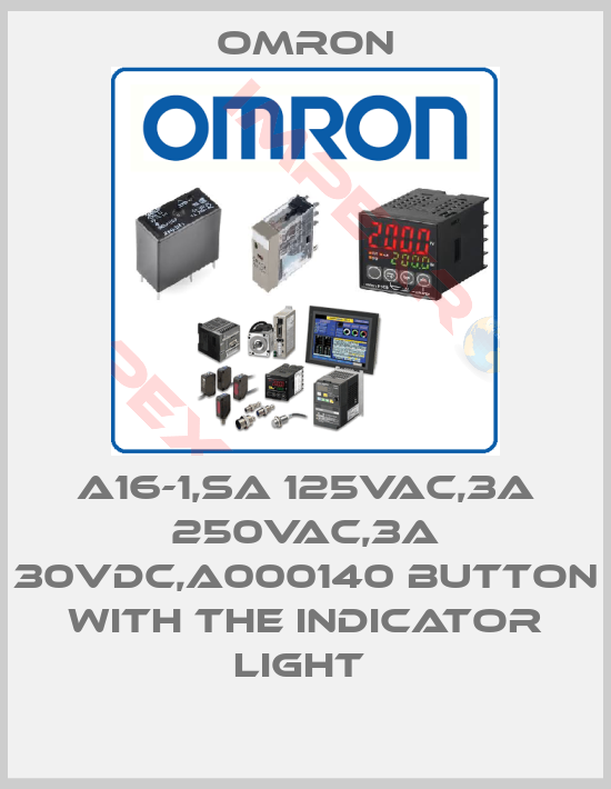 Omron-A16-1,SA 125VAC,3A 250VAC,3A 30VDC,A000140 BUTTON WITH THE INDICATOR LIGHT 