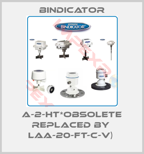 Bindicator-A-2-HT*obsolete replaced by  LAA-20-FT-C-V) 
