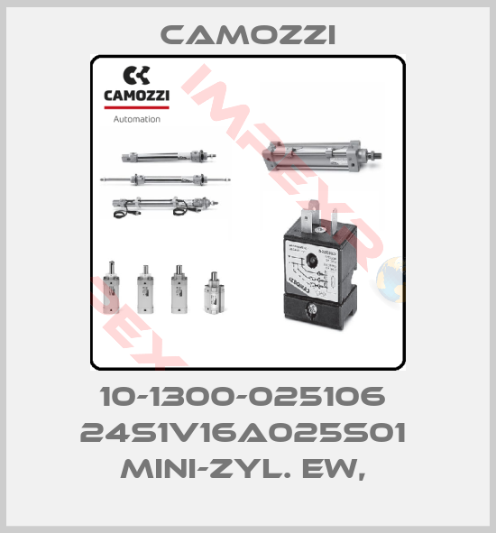 Camozzi-10-1300-025106  24S1V16A025S01  MINI-ZYL. EW, 