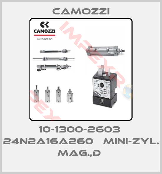 Camozzi-10-1300-2603  24N2A16A260   MINI-ZYL. MAG.,D 