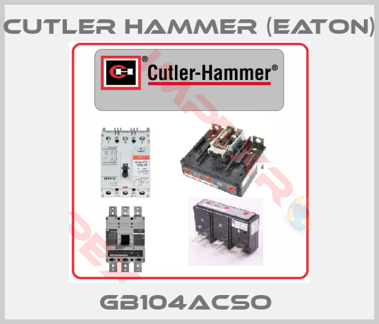 Cutler Hammer (Eaton)-GB104ACSO 