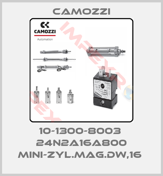 Camozzi-10-1300-8003  24N2A16A800 MINI-ZYL.MAG.DW,16 