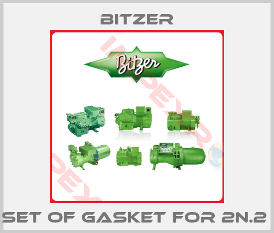 Bitzer-SET OF GASKET for 2N.2 