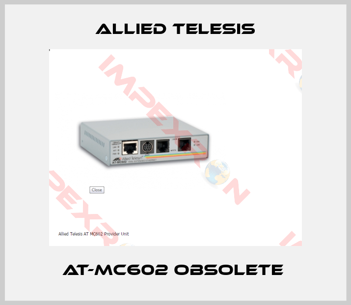 Allied Telesis-AT-MC602 obsolete 