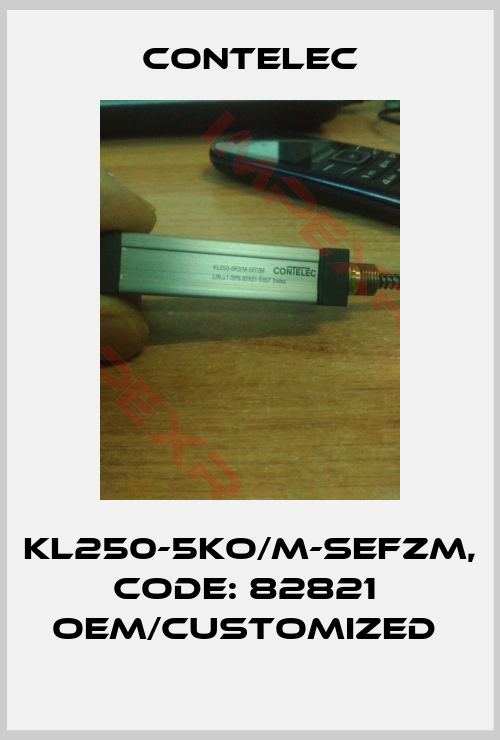 Contelec-KL250-5KO/M-SEFZM, Code: 82821  OEM/customized 
