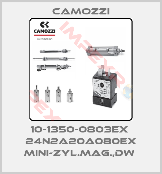 Camozzi-10-1350-0803EX  24N2A20A080EX MINI-ZYL.MAG.,DW 