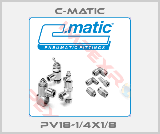 C-Matic-PV18-1/4x1/8 