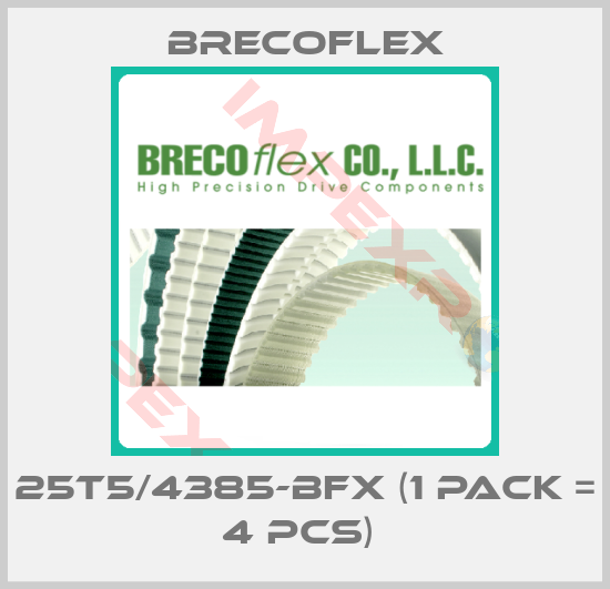 Brecoflex-25T5/4385-BFX (1 Pack = 4 Pcs) 