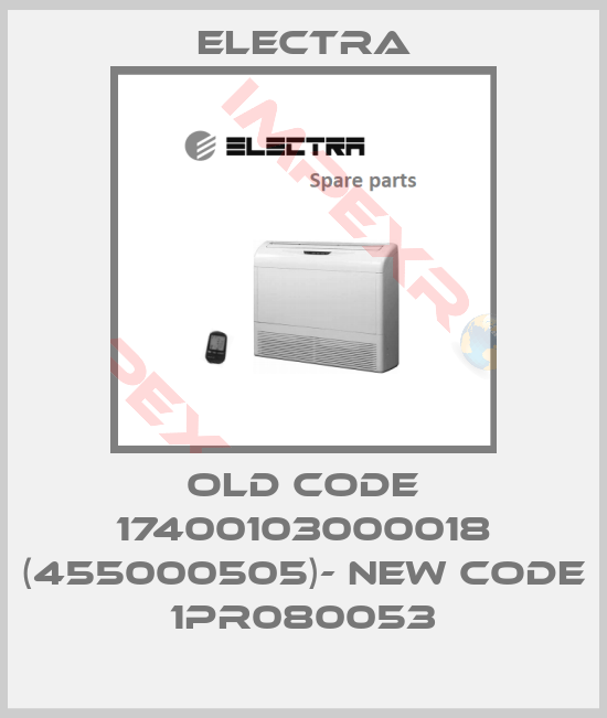 Electra-old code 17400103000018 (455000505)- NEW CODE 1PR080053