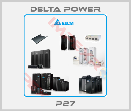 Delta Power-P27