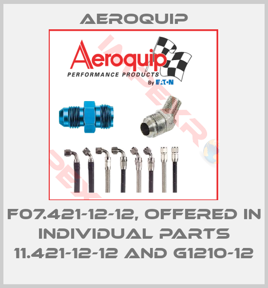 Aeroquip-F07.421-12-12, offered in individual parts 11.421-12-12 and G1210-12