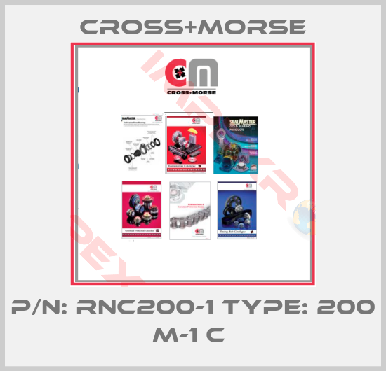 Cross+Morse-P/N: RNC200-1 Type: 200 M-1 C 
