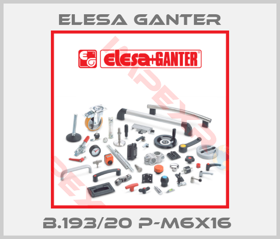 Elesa Ganter-B.193/20 p-M6X16 
