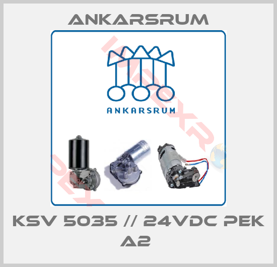 Ankarsrum-KSV 5035 // 24VDC PEK A2 