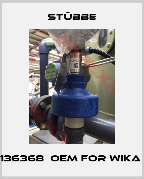 Stübbe-136368  OEM for Wika 