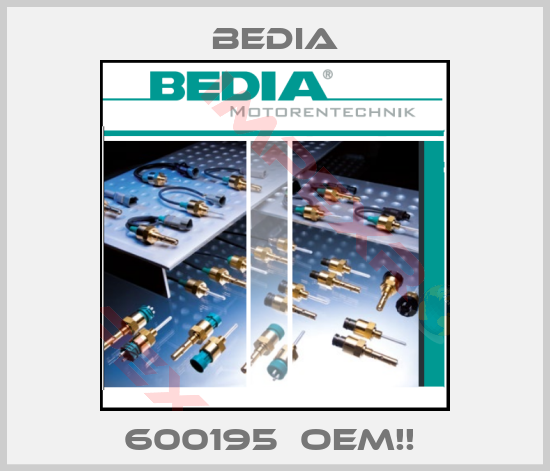 Bedia-600195  OEM!! 