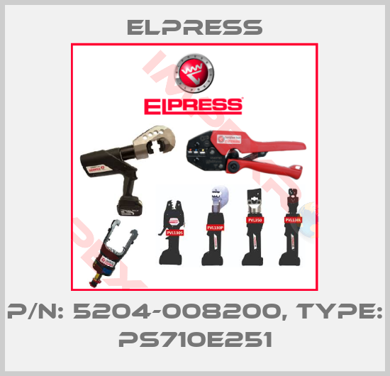 Elpress-p/n: 5204-008200, Type: PS710E251