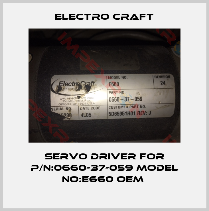 ElectroCraft-SERVO DRIVER FOR P/N:0660-37-059 MODEL NO:E660 oem 