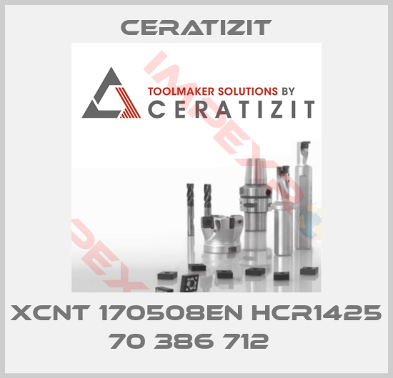 Ceratizit-XCNT 170508EN HCR1425 70 386 712  