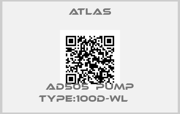 Atlas-AD505  PUMP TYPE:100D-WL    