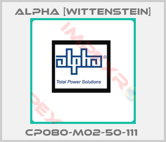 Alpha [Wittenstein]-CP080-M02-50-111 