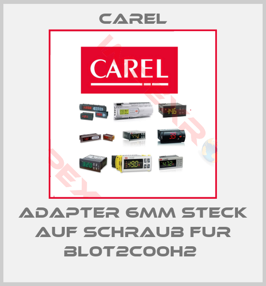 Carel-ADAPTER 6MM STECK AUF SCHRAUB FUR BL0T2C00H2 