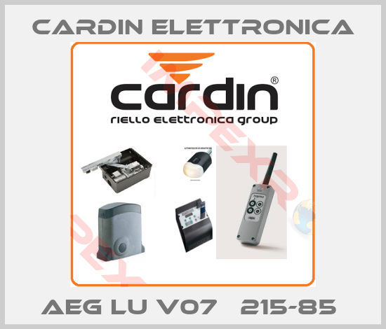Cardin Elettronica-AEG LU V07   215-85 