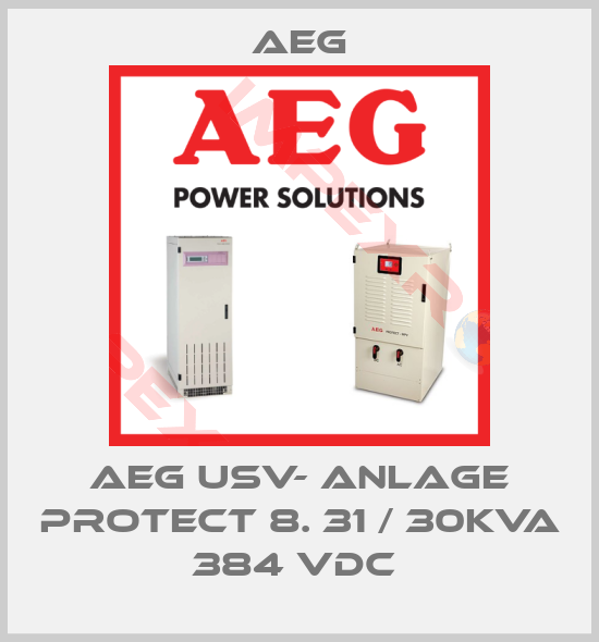 AEG-AEG USV- Anlage Protect 8. 31 / 30kVA 384 VDC 