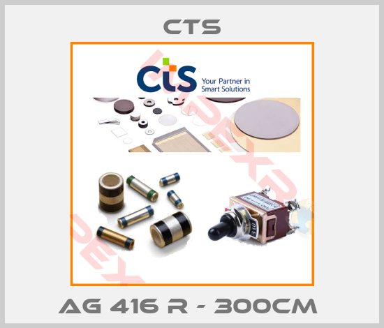 Cts-AG 416 R - 300CM 