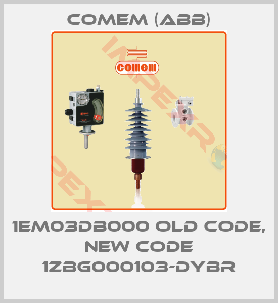 Comem (ABB)-1EM03DB000 old code, new code 1ZBG000103-DYBR