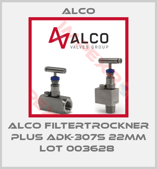 Alco-ALCO FILTERTROCKNER PLUS ADK-307S 22MM LOT 003628 