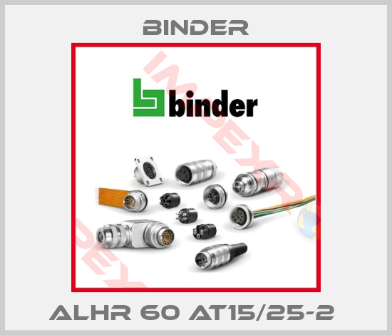 Binder-ALHR 60 AT15/25-2 