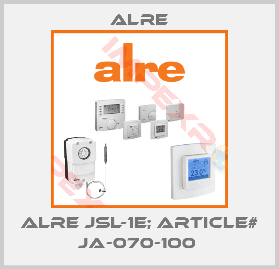 Alre-ALRE JSL-1E; ARTICLE# JA-070-100 