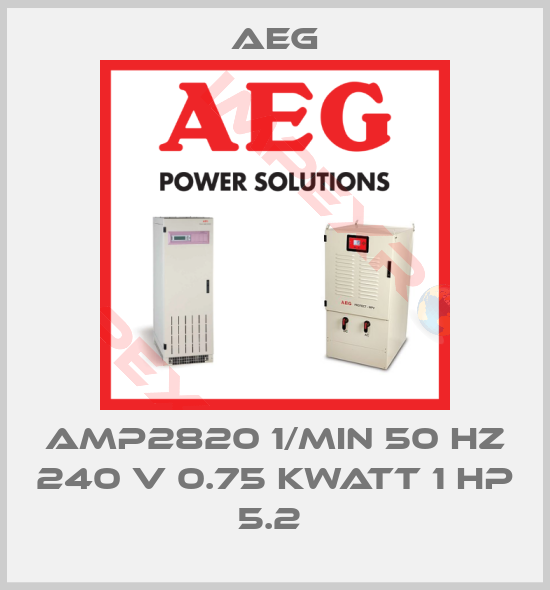 AEG-AMP2820 1/MIN 50 HZ 240 V 0.75 KWATT 1 HP 5.2 