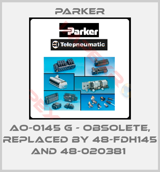 Parker-AO-0145 G - obsolete, replaced by 48-FDH145 and 48-020381 