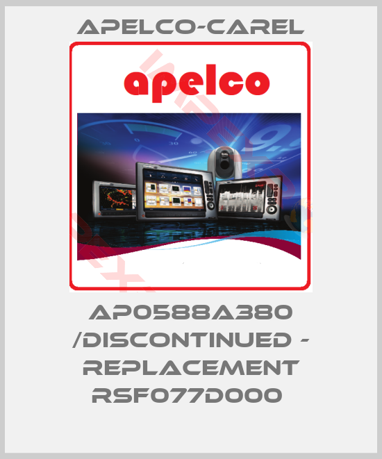 APELCO-CAREL-AP0588A380 /DISCONTINUED - REPLACEMENT RSF077D000 