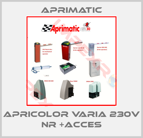 Aprimatic-APRICOLOR VARIA 230V NR +ACCES