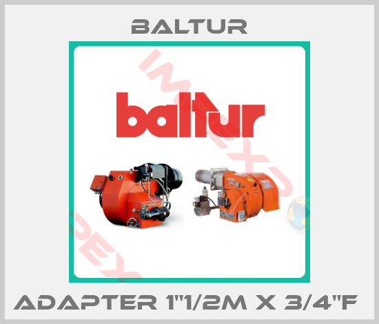 Baltur-ADAPTER 1"1/2M X 3/4"F 